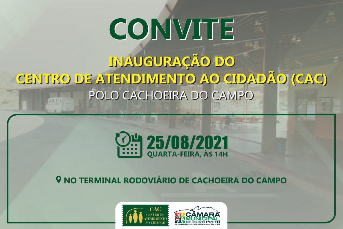 Inauguração Centro Atendimento ao Cidadão (CAC) - Polo Cachoeira do Campo